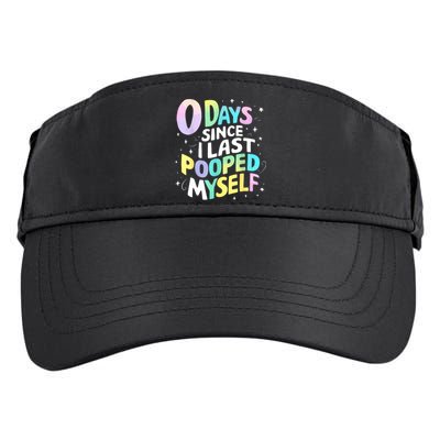 0 Days Since I Last Pooped Myself Adult Drive Performance Visor