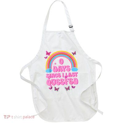 0 Days Since I Last Queefed Funny Humor Embarrassing Full-Length Apron With Pockets