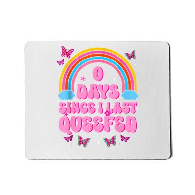 0 Days Since I Last Queefed Funny Humor Embarrassing Mousepad