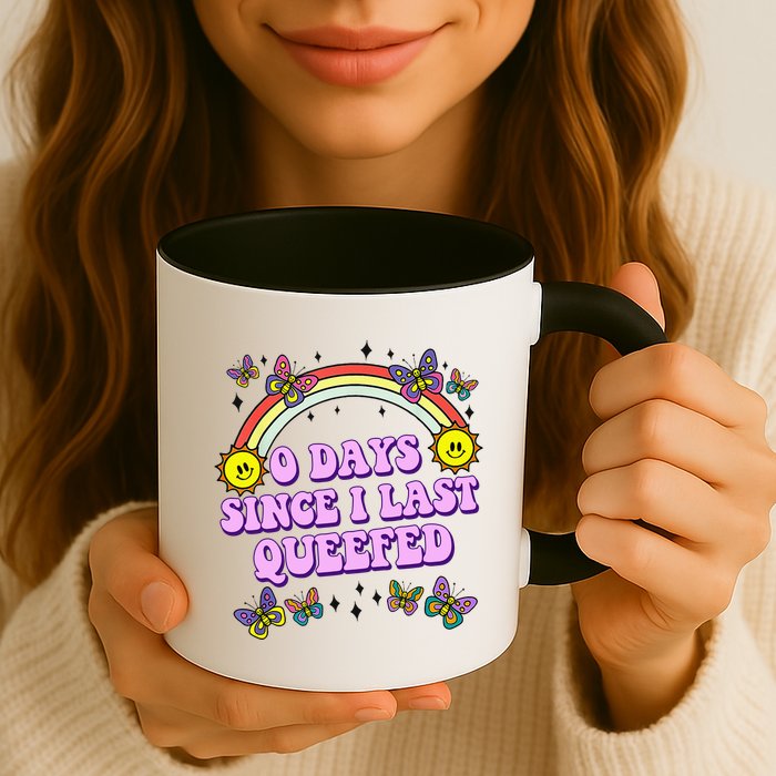 0 Days Since I Last Queefed Rainbow Funny Mug