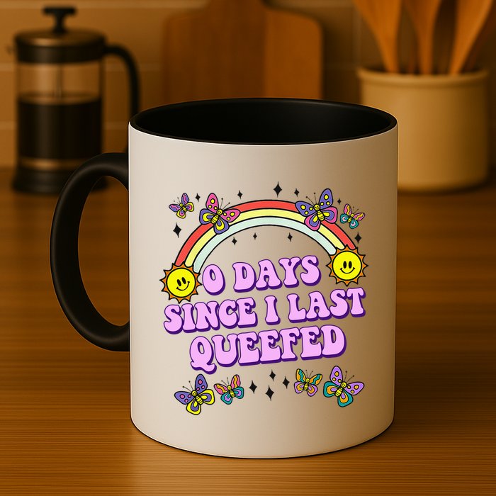 0 Days Since I Last Queefed Rainbow Funny Mug