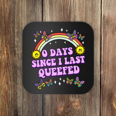 0 Days Since I Last Queefed Rainbow Funny Coaster