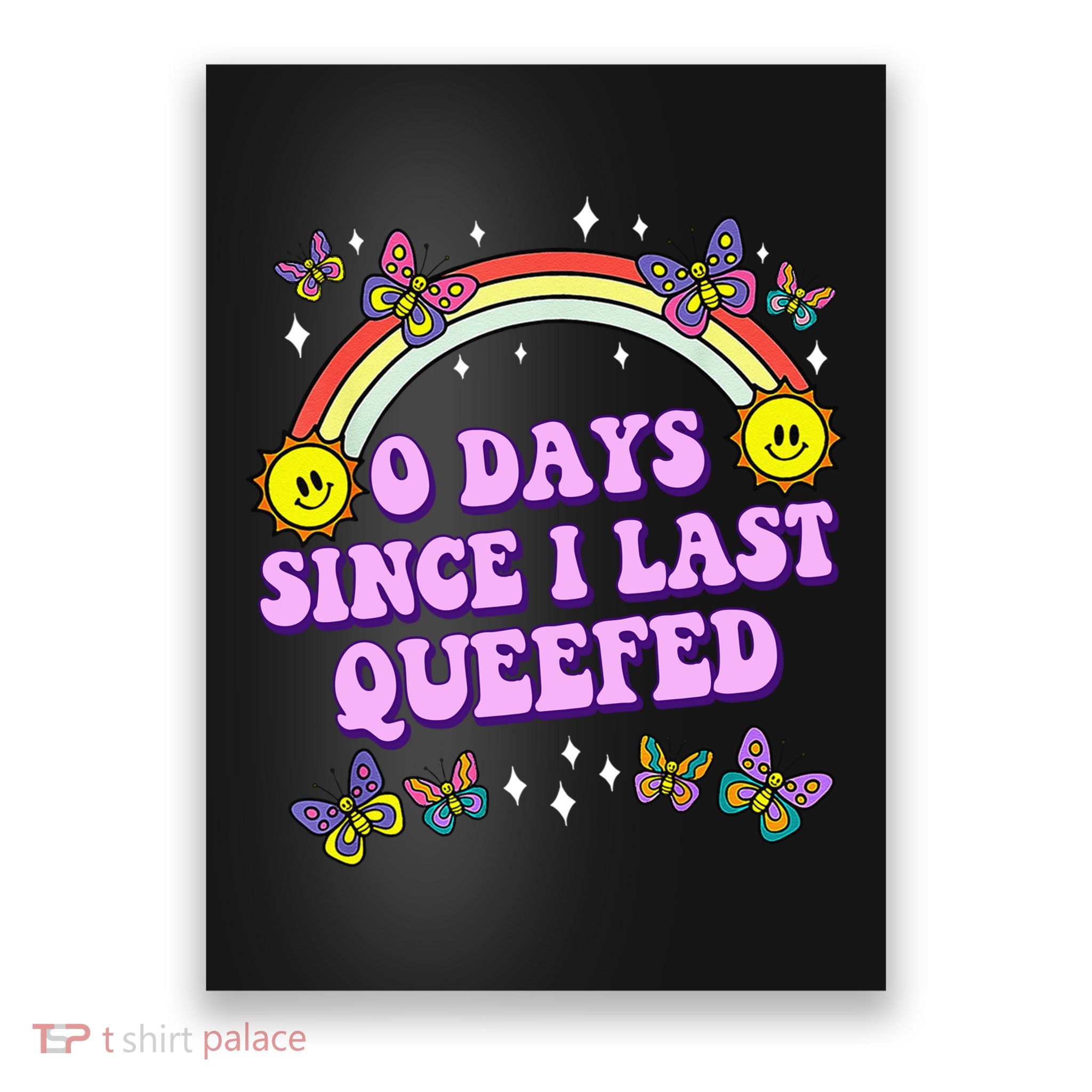 0 Days Since I Last Queefed Rainbow Funny Poster