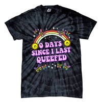0 Days Since I Last Queefed Rainbow Funny Tie-Dye T-Shirt