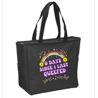 0 Days Since I Last Queefed Rainbow Funny Zip Tote Bag