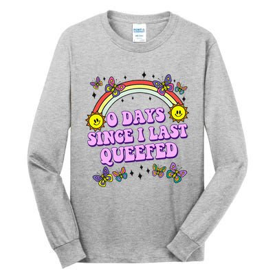 0 Days Since I Last Queefed Rainbow Funny Tall Long Sleeve T-Shirt