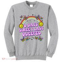 0 Days Since I Last Queefed Rainbow Funny Tall Sweatshirt