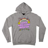 0 Days Since I Last Queefed Rainbow Funny Tall Hoodie