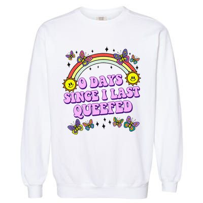 0 Days Since I Last Queefed Rainbow Funny Garment-Dyed Sweatshirt