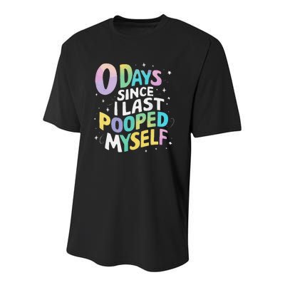 0 Days Since I Last Pooped Myself Gift Youth Performance Sprint T-Shirt