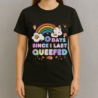 0 Days Since I Last Queefed Funny Queefed Embarrassing T-Shirt