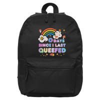 0 Days Since I Last Queefed Funny Queefed Embarrassing 16 in Basic Backpack