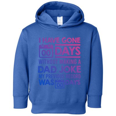 0 Days Since Last Dad Joke Dad Jokes Gift Toddler Hoodie