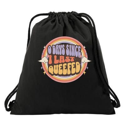 0 Days Since I Last Queefed Queefing Queef Embarrassing Drawstring Bag