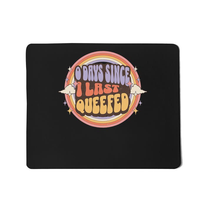 0 Days Since I Last Queefed Queefing Queef Embarrassing Mousepad
