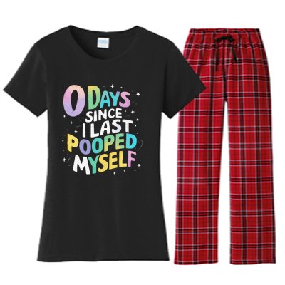 0 Days Since I Last Pooped Myself Women's Flannel Pajama Set