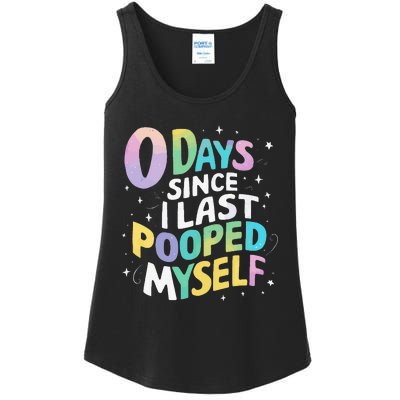 0 Days Since I Last Pooped Myself Ladies Essential Tank