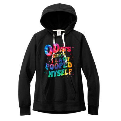 0 Days Since I Last Pooped Myself Women's Fleece Hoodie