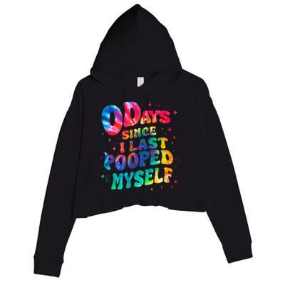 0 Days Since I Last Pooped Myself Crop Fleece Hoodie