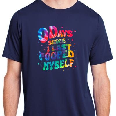 0 Days Since I Last Pooped Myself Adult ChromaSoft Performance T-Shirt