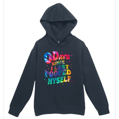 0 Days Since I Last Pooped Myself Urban Pullover Hoodie