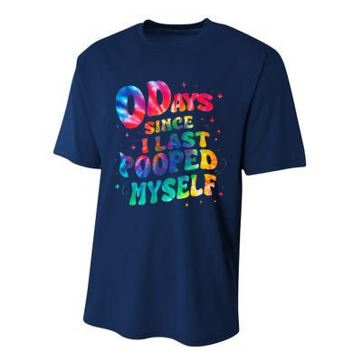 0 Days Since I Last Pooped Myself Performance Sprint T-Shirt