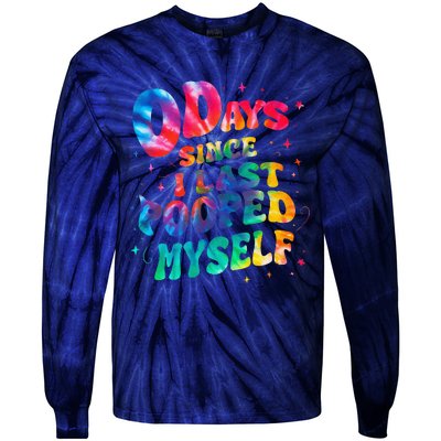 0 Days Since I Last Pooped Myself Tie-Dye Long Sleeve Shirt