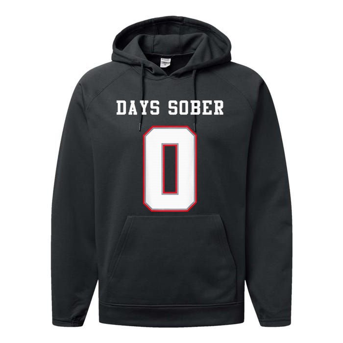 0 Days Sober Jersey Drinking Alcohol Lover Performance Fleece Hoodie