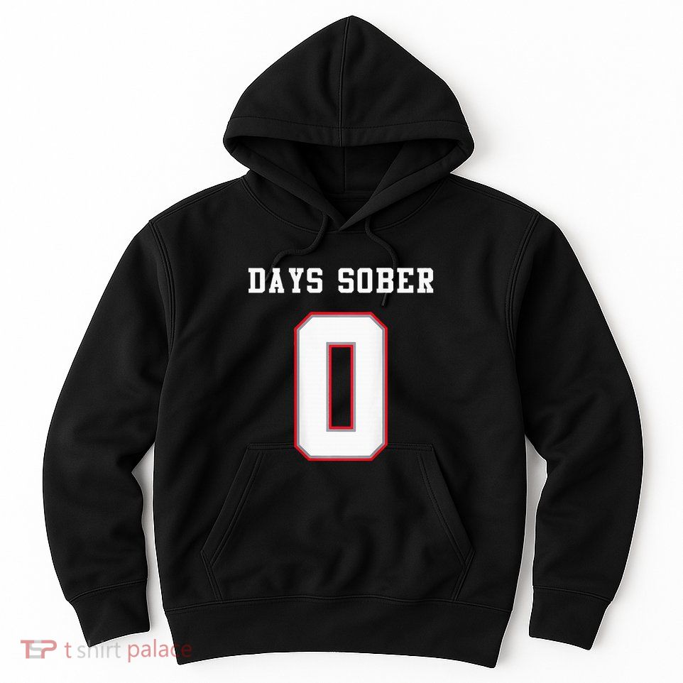 0 Days Sober Jersey Drinking Alcohol Lover Hoodie