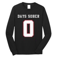 0 Days Sober Jersey Drinking Alcohol Lover Long Sleeve Shirt