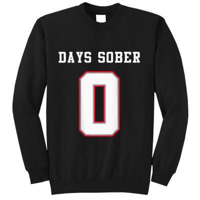 0 Days Sober Jersey Drinking Alcohol Lover Sweatshirt