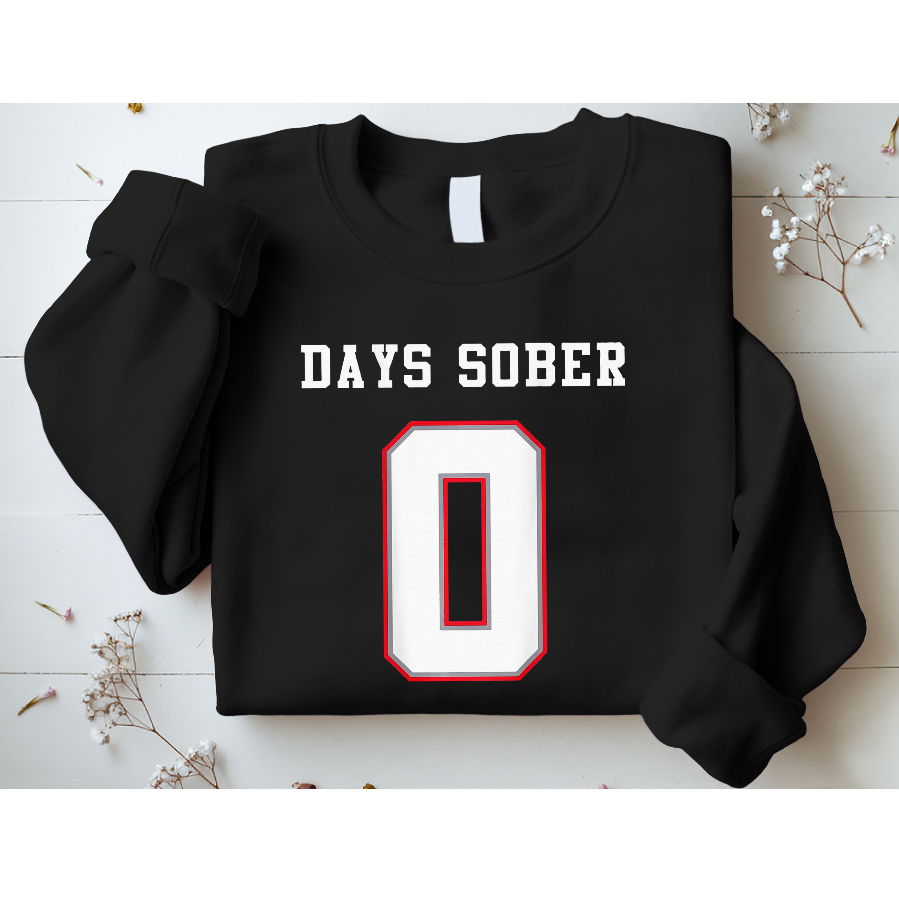 0 Days Sober Jersey Drinking Alcohol Lover Sweatshirt