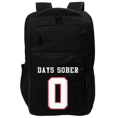 0 Days Sober Jersey Drinking Alcohol Lover Impact Tech Backpack