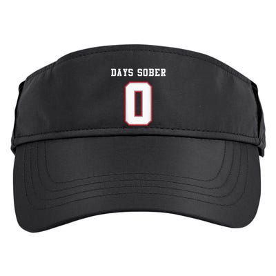 0 Days Sober Jersey Drinking Alcohol Lover Adult Drive Performance Visor