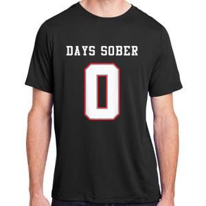 0 Days Sober Jersey Drinking Alcohol Lover Adult ChromaSoft Performance T-Shirt