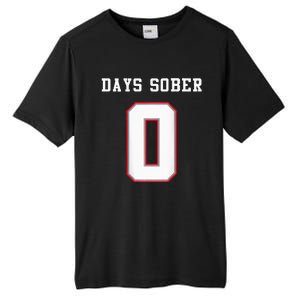 0 Days Sober Jersey Drinking Alcohol Lover Tall Fusion ChromaSoft Performance T-Shirt