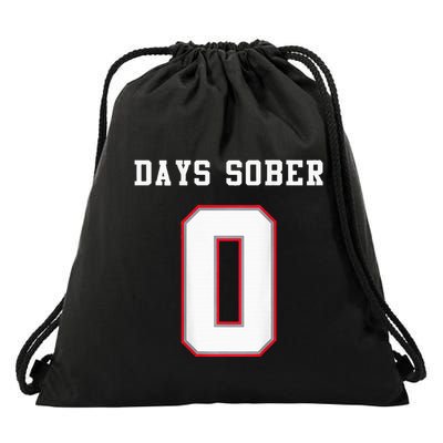 0 Days Sober Jersey Drinking Alcohol Lover Drawstring Bag