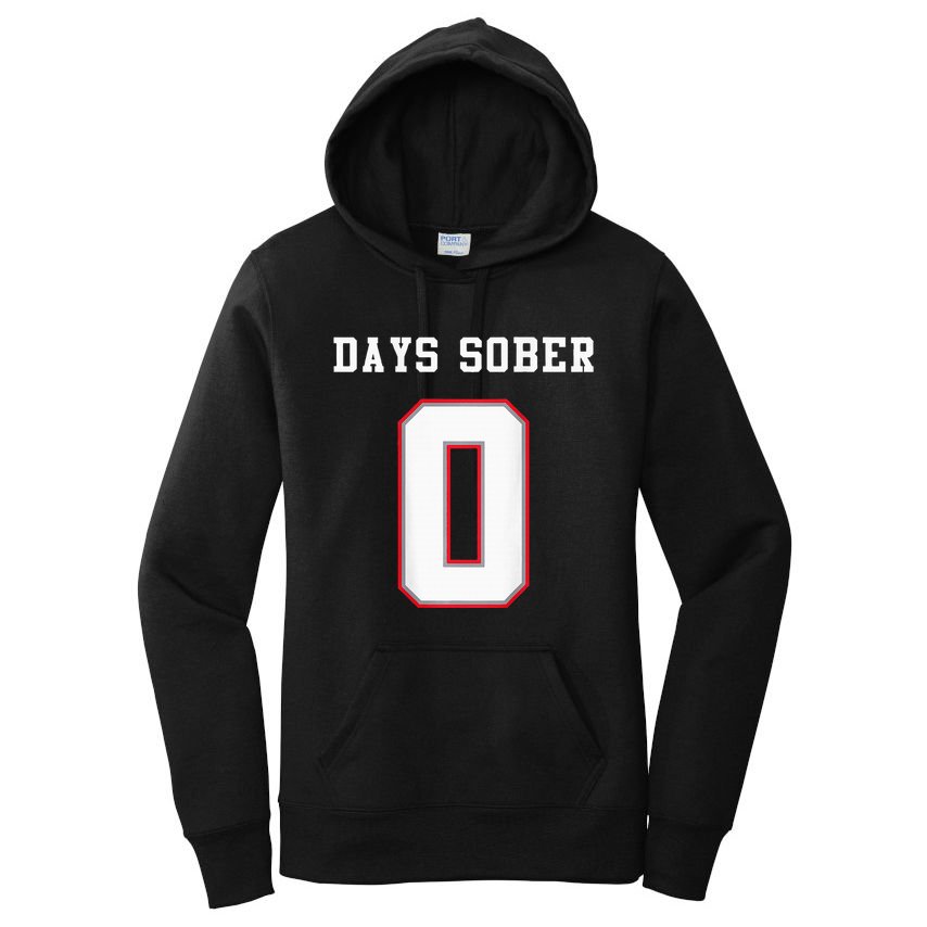 0 Days Sober Jersey Drinking Alcohol Lover Women's Pullover Hoodie