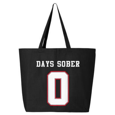 0 Days Sober Jersey Drinking Alcohol Lover 25L Jumbo Tote