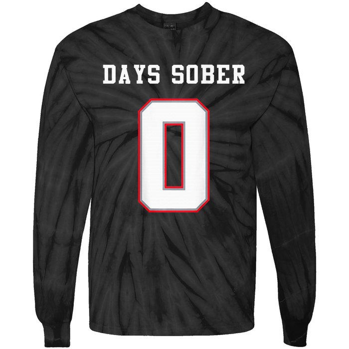 0 Days Sober Jersey Drinking Alcohol Lover Tie-Dye Long Sleeve Shirt