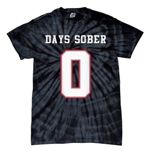 0 Days Sober Jersey Drinking Alcohol Lover Tie-Dye T-Shirt