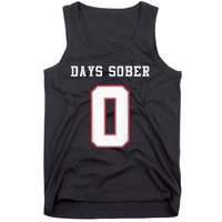 0 Days Sober Jersey Drinking Alcohol Lover Tank Top