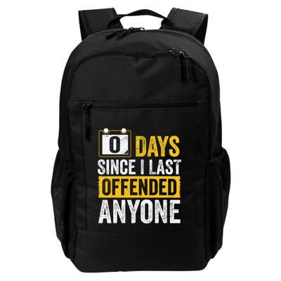 0 Days Since I Last Offended Anyone Sarcastic Humor Daily Commute Backpack