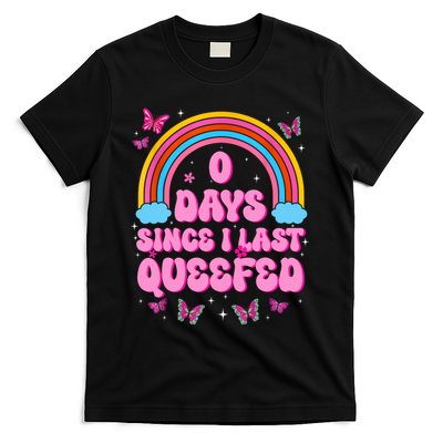 0 Days Since I Last Queefed Funny Humor Embarrassing  T-Shirt