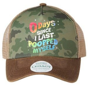 0 Days Since I Last Pooped Myself Legacy Tie Dye Trucker Hat