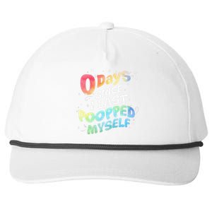 0 Days Since I Last Pooped Myself Snapback Five-Panel Rope Hat