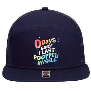 0 Days Since I Last Pooped Myself 7 Panel Mesh Trucker Snapback Hat