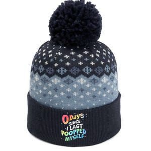 0 Days Since I Last Pooped Myself The Baniff Cuffed Pom Beanie