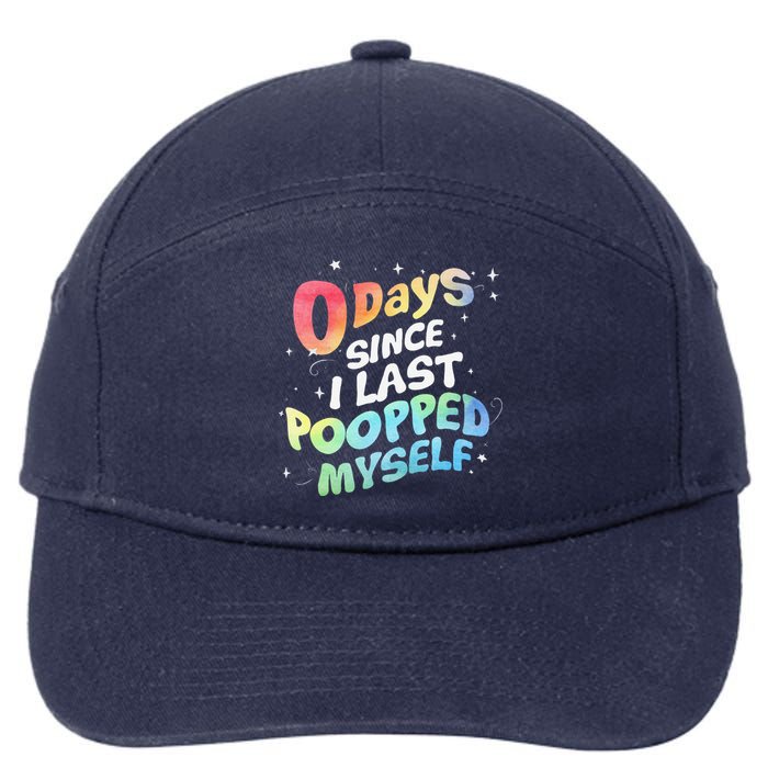 0 Days Since I Last Pooped Myself 7-Panel Snapback Hat