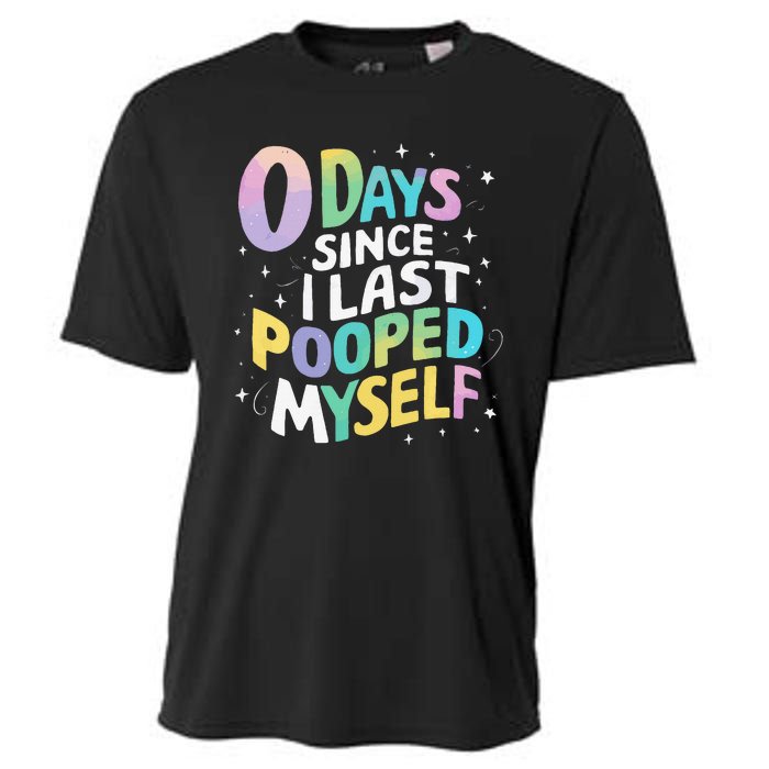 0 Days Since I Last Pooped Myself Cooling Performance Crew T-Shirt